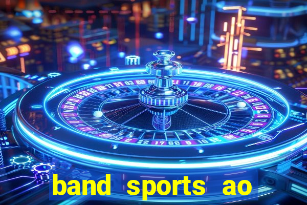 band sports ao vivo gratis